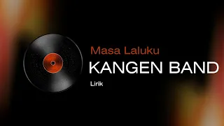 kangen band masa laluku official lirik musik 