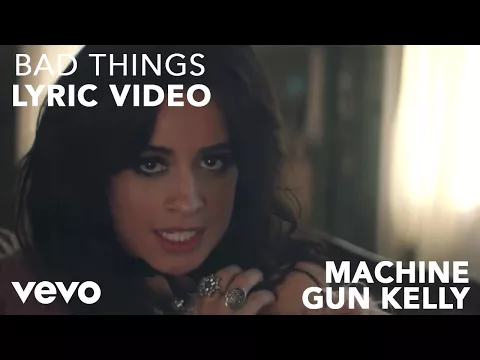 Download MP3 Machine Gun Kelly x Camila Cabello - Bad Things (Lyric Video)