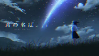 Download Kimi no Na wa (Your Name)「AMV」- Takut MP3