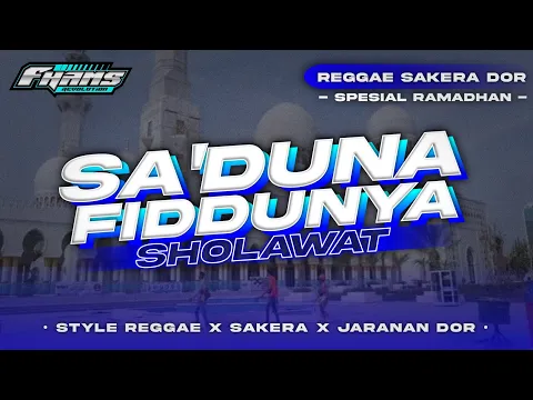 Download MP3 DJ Sa'duna Fiddunya • Style Reggae Sakera Jaranan Dor • Fhams Revolution