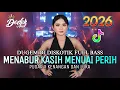 Lagu DUGEM DJ DISKOTIK FULL BASS❗️DJ MENABUR KASIH MENUAI PERIH X BUNSU RUSA | DJ REMIX FUNKOT 2026