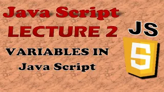 JavaScript Lecture 2 Variables in JavaScript