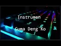Download Lagu Instrumen Dansa Terbaru_Cuma Deng Ko_ Andro Seran