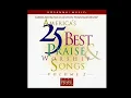 AMERICA'S 25 BEST PRAISE & WORSHIP SONGS. .VOLUME 2