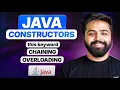 Constructors in Java Constructor Chaining Overloading this Java Full Course