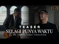 Download Lagu Ade Govinda, Sammy Simorangkir - Selagi Punya Waktu (Official Teaser)