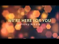 We re Here For You - Jeremy Riddle