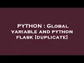 PYTHON Global variable and python flask