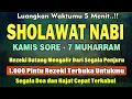 Download Lagu PUTAR PAGI INI !! SHOLAWAT JIBRIL PENGABUL HAJAT, MENDATANGKAN REZEKI, PENGHAPUS DOSA