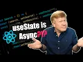 UseState Asynchronous or what