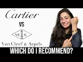 Cartier vs Van Cleef Arpels Which do I recommend