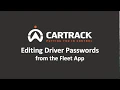 Cartrack USA 1FLEET Platform - Edit Driver Passwords