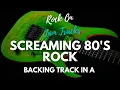 Download Lagu Screaming 80's Rock Guitar Backing Track in A Minor