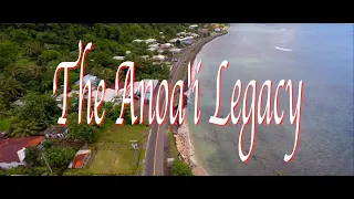 The Anoa i Legacy Documentary