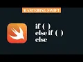 MASTERING SWIFT - if else else if