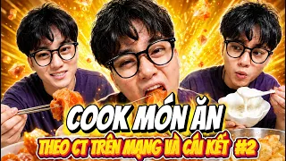 TÔI COOK MÓN ĂN THEO CÔNG THỨC TRÊN TÍC TÓC VÀ CÁI KẾT | P2