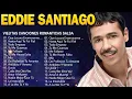 Eddie Santiago Lluvia, Tu Me Haces Falta, Mia Salsa Románticas
