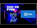 Find odd even number using Ui Path 2022 RPA