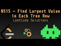 Find Largest Value in Tree Row - Leetcode 515