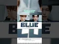 DK X Seungkwan (SEVENTEEN) 'Blue' Lyrics (도겸X승관 Blue 가사) [Color Coded Han_Rom_Eng]