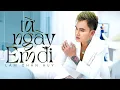 Lagu Từ Ngày Em Đi - Lâm Chấn Huy | MV OFFICIAL