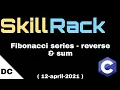Fibonacci series - Reverse Sum skillrack daily challenge