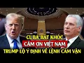 Download Lagu Cuba Gửi Lời Cảm Ơn Chân Thành Tới Việt Nam: Trump Lộ Ý Định Lịch Sử Về Lệnh Cấm Vận