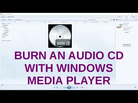 Download MP3 Burn A Music or Audio CD with Windows Media Player