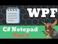 Creating a Notepad C WPF - Part 6