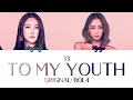 Download Lagu 33 – To My Youth (Queendom Round 3) Han/Rom/Eng Color Coded Lyrics