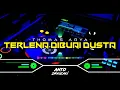 Download Lagu DJ TERLENA DIBUAI DUSTA - THOMAS ARYA‼️ FUNKOT VERSION