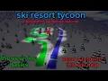 Roblox ski resort tycoon beginners complete tutorial