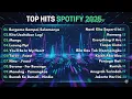 Top Hits Spotify Indonesia 2025 | Top Spotify Indonesia 2025 | Lagu Hits Spotify 2025