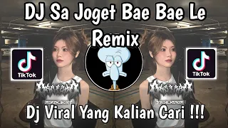 dj sa joget bae bae le dj jo bagaimana e sa bisa lanjut kah trend velocity viral tiktok 2025 