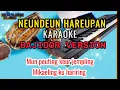 Download Lagu Neundeun Hareupan _Karaoke versi Bajidoran