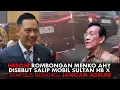 Download Lagu HEBOH! ROMBONGAN MENKO AHY DISEBUT SALIP MOBIL SULTAN HB X. STAFSUS BERANG: JANGAN ASBUN!.