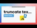 TRUNCATE TEXT with CSS and JavaScript