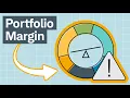 Portfolio Margin Explained