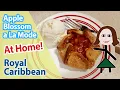 Make Royal Caribbean s Apple Blossom A La Mode at Home 100th episode bonus