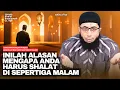 Download Lagu DAHSYATNYA SHALAT TAHAJUD ‼️ JANJI ALLAH BAGI YANG MAU SHALAT MALAM | Ustadz Khalid Basalamah