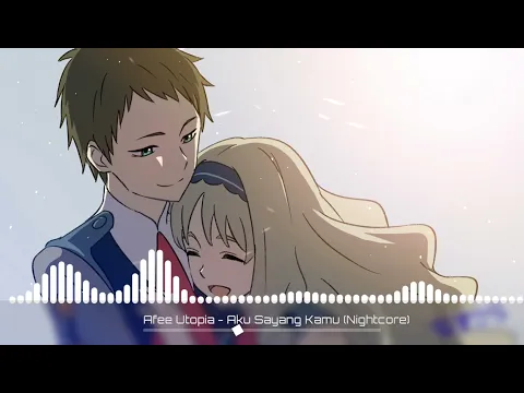 Download MP3 Afee Utopia - Aku Sayang Kamu (Nightcore)