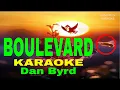 Download Lagu BOULEVARD  By Dan Byrd KARAOKE Version (5-D Surround Sounds)