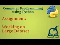 Python Programming Basics to Advanced Assignment Working on Large Dataset