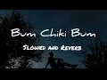 Download Lagu Bum Chiki Bum (Slowed and Reverb)