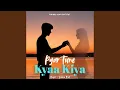 Pyaar Tune Kya Kiya