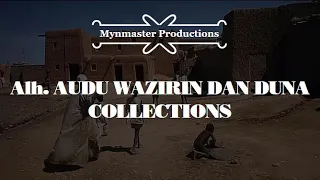 audu wazirin dan duna duniya da wuyar zama
