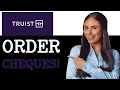 How To Order Cheques From Truist Bank 2025