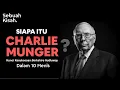 Lagu Kematian seorang Charlie Munger. Tangan Kanan Warren Buffet - Sebuah kisah ep 2