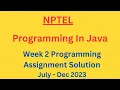 NPTEL Programming in Java Week 2 Programming Assignment Solution July-Dec 2023