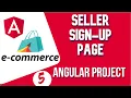 Angular project tutorial Sign-Up Form for Seller Form in E-commerce Project